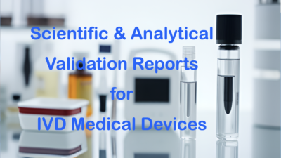 Scientific & Analytical Validation Reports for IVD Medical Devices